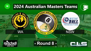 WA v NSW Masters Teams Rnd 8  2024 AEBF Nationals [upl. by Ruckman]