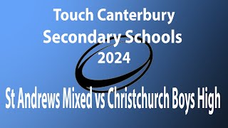 St Andrews Mixed vs Christchurch Boys High  R2 23102024 Super Touch Touch Canterbury [upl. by Ruffo449]