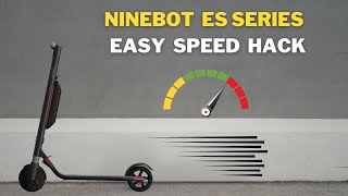 Ninebot ES2 ES3 ES4 Speed Hack  Quick amp Easy [upl. by Yeleak]