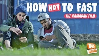 HOW NOT TO FAST  RAMADAN FILM [upl. by Naeroled450]