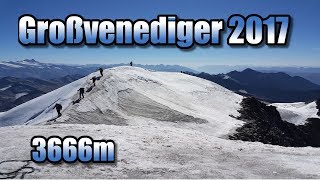 Großvenediger 2017 via Defreggerhaus als Tagestour [upl. by Dustan]