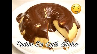 Pudim De Leite Ninho Com Cobertura De Chocolate Diriciaaa [upl. by Neelrac]