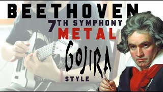 Beethoven 7th Symphony Allegretto METAL COVER Gojira style [upl. by Chura]