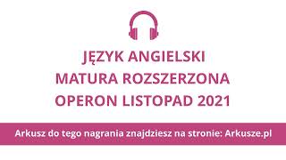 Matura Operon 2021 język angielski rozszerzony nagranie [upl. by Erreit257]