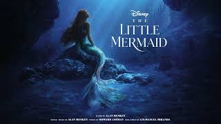 The Little Mermaid 2023 OST  Fathoms Below [upl. by Stewart]