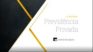 Previdência Privada o que é e como funciona  XP Responde [upl. by Nepil867]