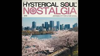 Hysterical Soul  Nostalgia 1978 Full Album [upl. by Gonzalez]