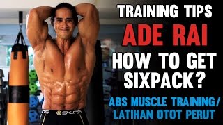 Tips Ade Rai  Cara Mendapatkan Perut Sixpack  Latihan Otot Perut [upl. by Ahsinyd]