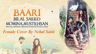 Baari  Unplugged Cover by Nehal Saini  Bilal Saeed  Momina Mustehsan [upl. by Pacian]