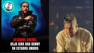 viral ESTADIOS VACÍOS DEJA GIRA BAD BUNNY EN ESTADOS UNIDOS [upl. by Griffin]