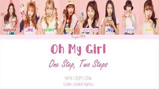 Oh My Girl 오마이걸  One Step Two Steps 한발짝 두발짝 Han  Rom  Eng Color Coded Lyrics [upl. by Annmaria]