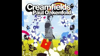 Paul Oakenfold  Creamfields CD1 2004 [upl. by Ennazus]