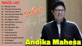 Andika Mahesa Kangen Band Full Album 2023 Merayu Tuhan Cinta Sampai Mati Dimana Perasaanmu [upl. by Ytiak]