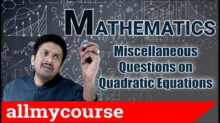 20 Miscellaneous Questions on Quadratic Equations [upl. by Eslek]