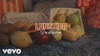 Indara  Lunatica Videoclip Oficial [upl. by Enileda]