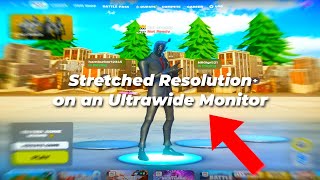 How to get Stretched Resolution on an Ultrawide Monitor in Fortnite [upl. by Francois]