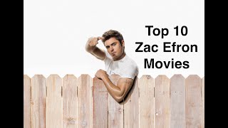 Top 10 Zac Efron Movies [upl. by Nazler]