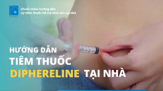 Hướng dẫn tiêm thuốc Diphereline tại nhà [upl. by Akinor]