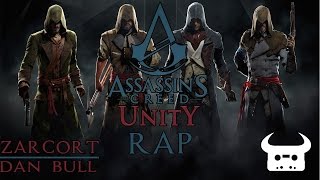 ASSASSINS CREED UNITY RAP  ZARCORT Y DAN BULL [upl. by Adiv]