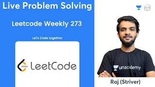 Leetcode Weekly 273  Striver  Live Problem Solving [upl. by Fiertz]