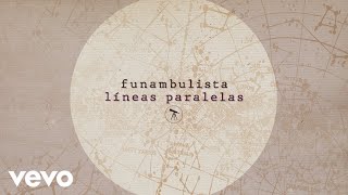 Funambulista  Líneas Paralelas Lyric Video [upl. by Anairb]