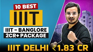 Top 10 IIITs 🔥 IIIT Bangalore  IIIT Delhi  IIIT Allahabad [upl. by Diao]