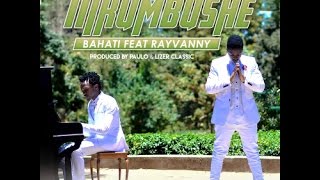 Bahati ft Rayvanny  Nikumbushe  Official Music Video [upl. by Oine]