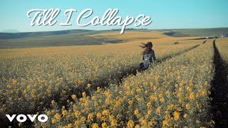 Till I Collapse Lyrics [upl. by Eirelam]