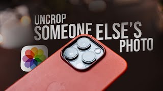 How to Uncrop Someone Elses Photo on iPhone tutorial [upl. by Girish]