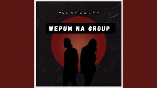 Wepum na Group [upl. by Eidoc]