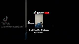 Challenge KRA KRA Apoutchou [upl. by Cassius748]