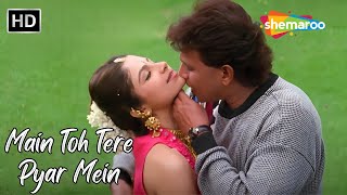 Main Toh Tere Pyar Mein  Ayesha Mithun Chakraborty  Kumar Sanu Romantic Hits  Himmatwala Songs [upl. by Rim]