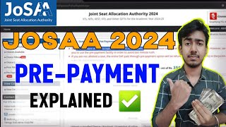 🛑Prepayment of Josaa 2024  Prepayment of Seat Acceptance Fee  Prepayment Option Josaa 2024 josaa [upl. by Giles]