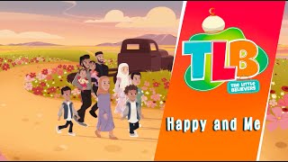 TLB  Happy and Me  Animated Song for Kids With Imam Omar Suleiman [upl. by Ynos]