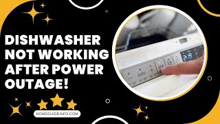 Dishwasher Not Working After Power Outage [upl. by Haggai]