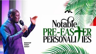 Notable PreEaster Personalities  Bishop Eddy Addy [upl. by Cecilius]