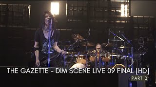 the Gazette Live DIM SCENE 09 Final At Saitama Super Arena HD Part 2 [upl. by Balbur]