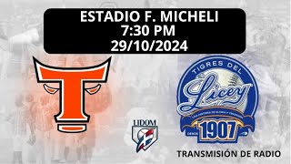 TIGRES DEL LICEY VS TOROS DEL ESTE  29 OCTUBRE 2024  LIDOM  TRANSMISIÓN DE RADIO  EN VIVO [upl. by Wampler]