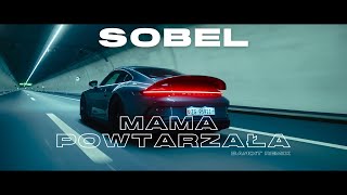 SOBEL  MAMA POWTARZAŁA  BANDIT REMIX [upl. by Bonneau730]