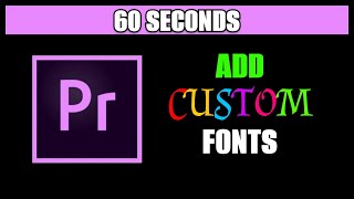 How To Add Custom Fonts In Adobe Premiere Pro [upl. by Catha]