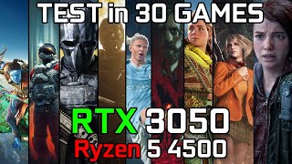 RTX 3050  Ryzen 5 4500  Test in 30 Games [upl. by Dolley]