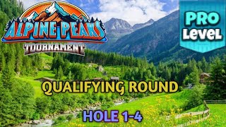 GOLF CLASH  ALPINE PEAKS TOURNAMENT  PRO QUALIFYING ROUND  HOLES 14⛳️ GURNBERG SLOPES COURSES⛳️ [upl. by Porte426]