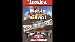 Tonka Tough Truck Adventures Music Video [upl. by Nawoj30]