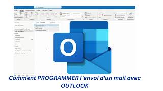 Comment PROGRAMMER lenvoi dun mail avec OUTLOOK [upl. by Parke]