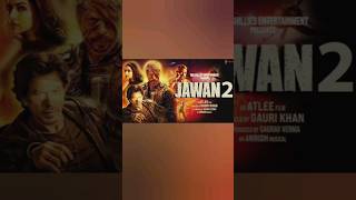 Shahrukh khan new movie Jawan 2 trailer  SRK Jawan 2 release date  Jawan 2 Teaser  viralshorts [upl. by Leirda]