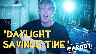 quotDaylight Savings Timequot  Green Day Parody [upl. by Egide]