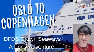 Oslo to Copenhagen ferry with DFDS Crown Seaways Budget Mini Cruise and tour of Copenhagen [upl. by Arhas]