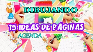 15 Ideas DIBUJANDO 🖍 Páginas para tu BULLET JOURNA o AGENDA  Manualidades aPasos [upl. by Eileme]