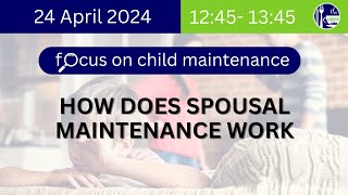 HOW DOES SPOUSAL MAINTENANCE WORK [upl. by Ress]