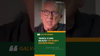 Galvão Bueno DETONA Seleção Brasileira quotUma seleção tão ruim e incompetentequot galvaobueno [upl. by Stutsman]